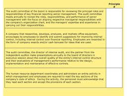 Charged with oversight of financial reporting, risk management and internal controls, audit committees also are responsible for selecting the public accounting firms that serve as their organizations' external auditors as well as for maintaining relationships with their organization's own internal audit team. Solved Coso S Control Environment Includes Five Basic Pri Chegg Com