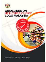 Negara menggembleng tenaga ke arah kesihatan yang lebih baik. Guidelines On Healthier Choice Logo Ministry Of Health Malaysia Pdf4pro