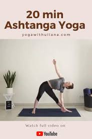20 Min Ashtanga Yoga Flow Ashtanga Vinyasa Yoga Yoga For Beginners Youtube Yoga For Beginners