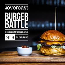 Overcast Burger Battle The Final Round The Overcast