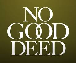 No Good Deed Netflix Series: A Mystery Series That Actually Sticks the  Landing