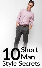 10 Short Man Style Secrets How To Look Taller Stylish Tips To Dress Shorter Men Suits For Short Men Short Men Fashion Mens Shorts Outfits