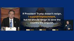 President biden has called on andrew cuomo to resign over sexual harassment allegations from 11 women, joining a growing list of democrats who are calling on new york 's. Cuomo Trump Should Resign Or Be Impeached