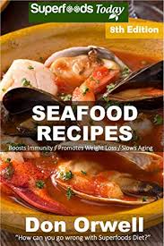 Here are five types of foods to enjoy at mealtime to help manage your cholesterol levels. Seafood Recipes Over 60 Quick And Easy Gluten Free Low Cholesterol Whole Foods Recipes Full Of Antioxidants And Phytochemicals Kindle Edition By Orwell Don Cookbooks Food Wine Kindle Ebooks Amazon Com