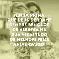 30 Frases De Aniversario Para Prima Para Demonstrar Todo Seu Carinho Minha irmã, minha cúmplice e melhor amiga. 30 frases de aniversario para prima