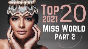 The edition was originally scheduled for the end of 2020 but postponed due to the global. Miss World 2021 Top 20 Part 1 Youtube