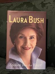 First Edition Signed Book Laura Bush: Spoken From the Heart 2010 Hardcover  Book Beautiful Condition