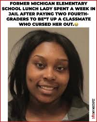 Brook Wilson-Johnson was sentenced to one week in jail after paying two  fourth-graders to beat up a classmate while working as a contracted  cafeteria worker at Grand Rapids Public Schools. The 19-year-old