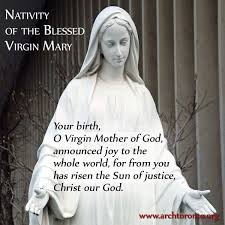Birthday Message For Mother Mary Today Is The Birthday Of Our Mother The Blessed Virgin Mary Nativity Of Mary Prayers To Mary Virgin Mary Birthday