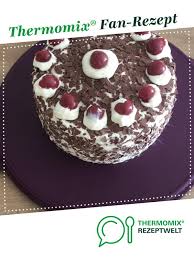 Schwarzwalderkirschtorte Klein 18 Cm Rezept Schwarzwalder Kirschtorte Thermomix Backen Schwarzwalder Kirsch
