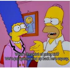 Simpsons Stay Home Simpsons Quotes The Simpsons Homer Simpson