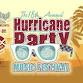 18th ANNUAL HURRICANE PARTY