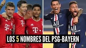 Maybe you would like to learn more about one of these? Miguel Quintana Los 5 Nombres Del Bayern Vs Psg Onefootball