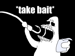 A Collection Of Bait Memes Album On Imgur