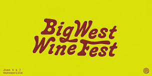Big West Wine Fest