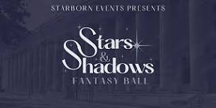 Stars & Shadows Fantasy Ball