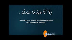 1, book 5, hadith 1149. Murottal Surat Al Kafirun Ayat 4 Dan Terjemahannya Bersama Ust Hanan Attaki Youtube