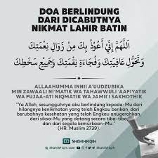 Amalkan doa berikut untuk menambah kekuatan fisik di dalam tubuh. Doa Mohon Perlindungan Dari Dicabutnya Nikmat Lahir