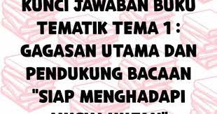 We did not find results for: Kunci Jawaban Buku Tematik Tema 1 Gagasan Utama Dan Pendukung Bacaan Siap Menghadapi Musim Hujan Laluahmad Com