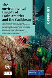 Últimas noticias de susana zabaleta. The Environmental Tragedy Of Latin America And The Caribbean Offprint