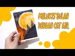 Untuk itu dana yang harus ditabung setiap bulannya sebesar rp 60 juta/5 tahun: Cara Melukis Tema Bulan Dengan Cat Air Part 1 Watercolor Tutorial Youtube Cat Air Siluet Cara Melukis