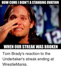 #oddly specific #undertaker meme #mental health. Undertaker Streak Memes