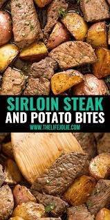 This Sirloin Steak And Potato Bites Recipe Is An Easy One Pan Dinner It S Full Of Delicious Flavor And Comes Togethe Potato Bites Sirloin Steaks Clean Recipes
