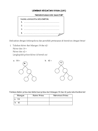 Selain dengan mencari semua faktor dari suatu bilangan, faktor prima dapat diperoleh dengan menggunakan pohon faktor. Lks Mtk Pdf
