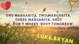 The official acm performance for luke bryan's one margarita. Luke Bryan One Margarita Lyrics 2020 Youtube