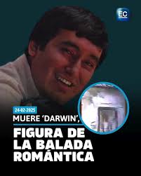 Este 24 de febrero de 2025, el mundo musical ecuatoriano sufrió una pérdida  irreparable con el fallecimiento del cantante Edwin Regalado Núñez,  conocido artísticamente como ‘Darwin’. 🥺, A los 72 años, ...