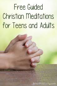 Payments will be charged to itunes account at confirmation of purchase. Free Guided Christian Meditations For Teens And Adults Bits Of Positivity