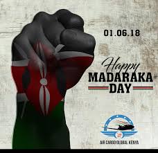 Madaraka day is a public holiday. Happy Madaraka Day Acg Kenya