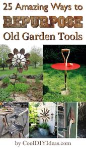 Good Cost Free Gardening Tools Repurposed Concepts Old Garden Tools Garden Tools Creative Gardening