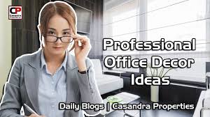 Office Decor Ideas How To Make Your Premises Look Smarter Real Estate Youtube