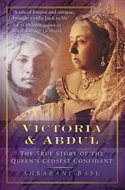 Victoria was empress of india and fascinated by the country, but had never been there. Victoria Abdul The True Story Of The Queen S Closest Confidant Amazon In Basu Shrabani Books