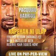 PACQUIAO VS BARRIOS FIGHT Pay per view!