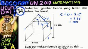 Check spelling or type a new query. Un Smp 2017 Matematika Bocoran Prediksi Ucun Dki Tahap I A No 34 Luas Kubus Limas Youtube