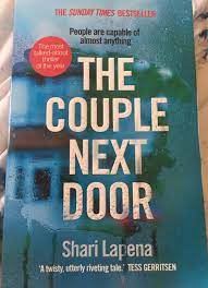 Anne and marco have gone to dinner at their neighbours but because their babysitter has let them down they have left baby cora home alone with the baby monitor. Book Review The Couple Next Door By Shari Lapena