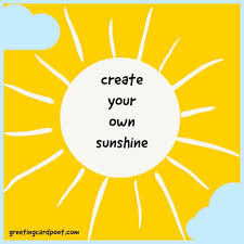 · wherever you go, no matter what the weather, always bring your . 137 Sunshine Quotes And Captions To Brighten Your Day And Inspire You