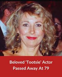 Beloved 'Tootsie' Actor Passed Away At 79: https://bit.ly/4f0NxGM