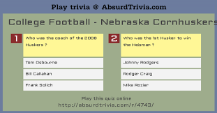 Put your film knowledge to the test and see how many movie trivia questions you can get right (we included the answers). Trivia Quiz College Football Nebraska Cornhuskers