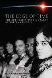 Even though the columbia space. Amazon Com The Edge Of Time The Authoritative Biography Of Kalpana Chawla Ebook Harrison Jean Pierre Kindle Store