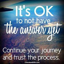 Getting Comfortable With Uncertainty Pray Let Go N The Answer Will Be Revealed When I Am Ready To Hear It Inspirational Quotes Words Quotes