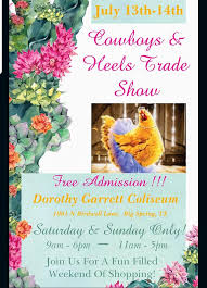 Maybe you would like to learn more about one of these? Cowboys And Heels Trade Show In Big Spring July 13 14th