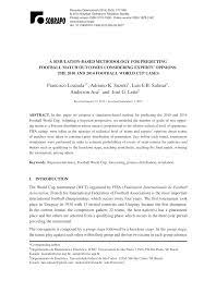 A football prediction is a forecast and these are also referred to as football tips. Pdf A Simulation Basedmethodology For Predicting Football Match Outcomes Considering Experts Opinions The 2010 And 2014 Footballworld Cup Cases