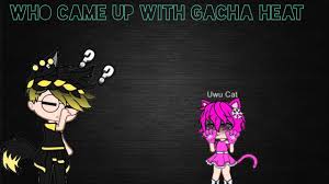 Gacha efdewe / by gacha gamer august 18, 2020. Www Mercadocapital Who Started Gacha Heat Discover Heat S Popular Videos