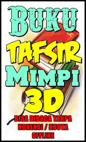 Maybe you would like to learn more about one of these? Buku Tafsir Mimpi 3d Jitu For Android Apk Download