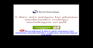 Es un libro que describe las características de las plantas y hierbas y la forma de ser utilizadas en beneficio de la salud destrucción de espectros. Mondragon En Pdf Medicinales Rodrigo Libro Mis Amigas Las Mis Amigas Las Plantas Medicinales Rodrigo Mondragon En Pdf Pdf Additionally New Panels Can Be Selected From The Proper