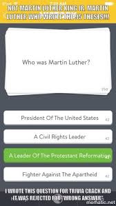 Martin mills / getty images martin luther king jr., once said, human progress is neither automatic nor inevita. Pin On Trivia Crack
