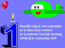 1 Jaar Verjaardag Plaatje Met Tekst Hopelijk Krijg Je Veel Cadeautjes Op Verjaardag Gedicht Nl Verjaardag Verjaardag Gedichten Verjaardag Kaarten